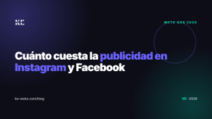 Cuánto cuesta la publicidad en Instagram y Facebook en 2026: presupuesto mínimo y costo por mensaje